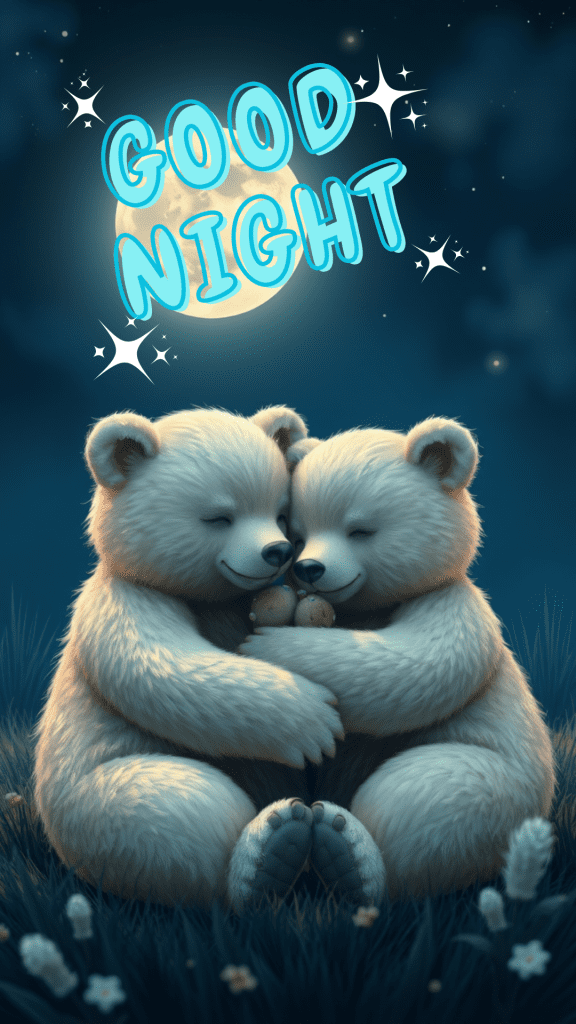 A very cute good night image of a teddy bear couple, hugging each other - a cute good night picture