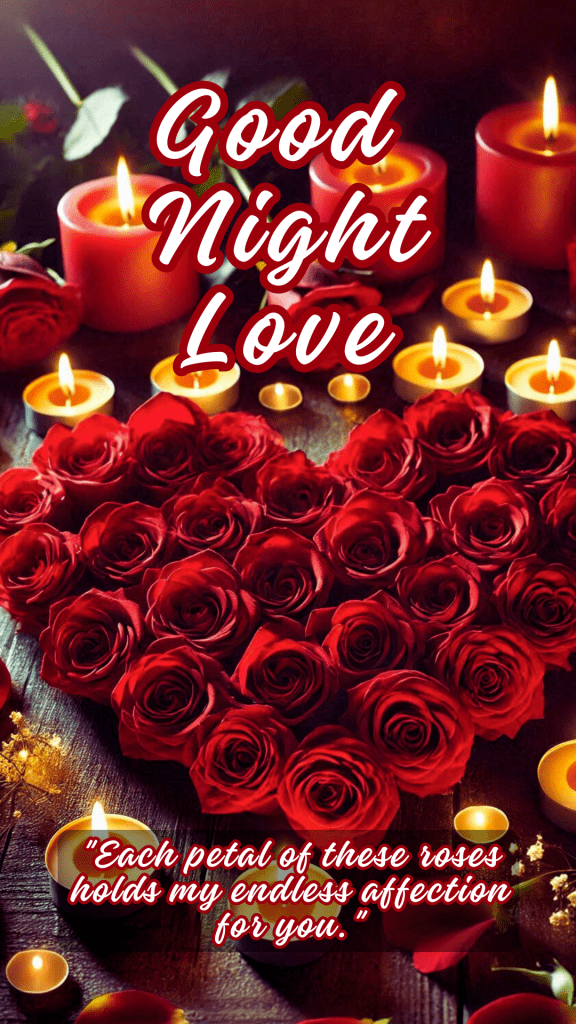 Romantic good night image featuring serene ambiance with the central focus on a heart-shaped arrangement of vibrant red roses.