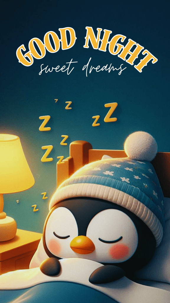 Very cute good night image of a penguin wearing a beanie peacefully sleeping in a cozy bed. The room is illuminated by a soft, yellow bedside lamp on a small table. 